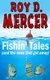 Fishin' Tales - (and the ones that got away) (Paperback): Roy D. Mercer