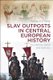 Slav Outposts in Central European History - The Wends, Sorbs and Kashubs (Paperback): Gerald Stone