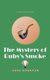 The Mystery of Ruby's Smoke (Hardcover, Hardback ed.): Rose Donovan