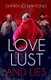 Love Lust and Lies (Paperback): Damita Jo Diamond