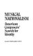Musical Nationalism - American Composers' Search for Identity (Hardcover): Alan Levy