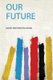 Our Future (Paperback): Henry Wentworth Monk