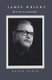 James Wright - Poetry Of Grown Man (Hardcover): Kevin Stein