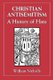 Christian Antisemitism - A History of Hate (Paperback, Revised): William Nicholls