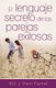 El Lenguaje Secreto de Parejas Exitosas (Spanish, Paperback): Bill Ferrel, Pam Farrel