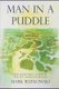 Man in a Puddle - The Nightmare, Canepatch and Ten Thousand Islands (Paperback): Mark Rutkowski