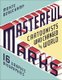 Masterful Marks - Cartoonists Who Changed the World (Hardcover): Monte Beauchamp