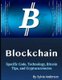 Blockchain - Specific Code, Technology, Bitcoin Tips, and Cryptocurrencies (Paperback): Sylvia Anderson