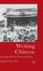 Writing Chinese - Reshaping Chinese Cultural Identity (Hardcover, 2006 ed.): L. Chen