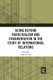 Going beyond Parochialism and Fragmentation in the Study of International Relations (Paperback): Yong-Soo Eun