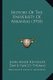 History Of The University Of Arkansas (1910) (Paperback): John Hugh Reynolds, David Yancey Thomas