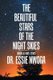 The Beautiful Stars of the Night Skies (Paperback): Essie Nwoga
