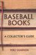 Baseball Books - A Collector's Guide (Paperback): Mike Shannon