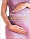 Your Pregnancy Week by Week - What to Expect from Conception to Birth (Hardcover): Lesley Regan