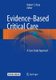 Evidence-Based Critical Care - A Case Study Approach (Hardcover, 1st ed. 2017): Robert C Hyzy