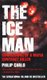 The Ice Man - Confessions Of A Mafia Contract Killer (Paperback): Philip Carlo