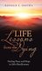 Life Lessons from the Dying - Finding Peace and Hope in Life's Final Journey (Hardcover): Ronald C Daniel