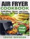 Air Fryer Cookbook ***Large Print Edition*** - Guilt-Free, Quick and Easy, Recipes for Your Air Fryer (Large print, Paperback,...