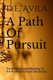A Path Of Pursuit - The Administrative Blessing Of The Promises Of God Devotional (Paperback): Deavila
