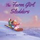 The Farm Girl Sledders (Paperback): Jerry L Potts