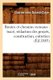 Routes Et Chemins Vicinaux: Trace, Redaction Des Projets, Construction, Entretien (Ed.1885) (French, Paperback): Charles Leon...