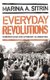 Everyday Revolutions - Horizontalism and Autonomy in Argentina (Paperback, New): Marina A. Sitrin