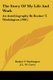 The Story Of My Life And Work - An Autobiography By Booker T. Washington (1901) (Paperback): Booker T. Washington
