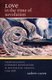 Love in the Time of Revolution - Transatlantic Literary Radicalism and Historical Change, 1793-1818 (Paperback): Andrew Cayton