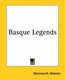 Basque Legends (Paperback): Wentworth Webster