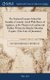 The Real and Genuine School for Scandal, a Comedy; Acted With Bursts of Applause, at the Theatres in London and Dublin. Written...