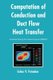 Computation of Conduction and Duct Flow Heat Transfer (Paperback): Suhas V. Patankar