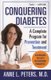 Conquering Diabetes - A Complete Program for Prevention and Treatment (Paperback, New ed): Anne Peters