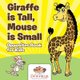 Giraffe Is Tall, Mouse Is Small Opposites Book for Kids (Paperback): Pfiffikus