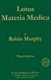 Lotus Materia Medica (Hardcover, 3 Revised Edition): Robin Murphy