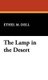 The Lamp in the Desert (Hardcover): Ethel M Dell