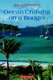 Ocean Cruising on a Budget (Paperback, Revised): Anne Hammick
