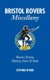 Bristol Rovers Miscellany - Rovers Trivia, History, Facts & Stats (Hardcover): Stephen Byrne
