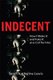 Indecent - How I Make It and Fake It as a Girl for Hire (Paperback): Sarah Lewis