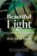Beautiful Light - Religious Meaning in Film (Paperback): Roy M. Anker