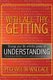 With All Thy Getting - Change Your Life with the Power of Understanding (Paperback): Michael M. Wallace