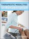 Therapeutic Modalities in Rehabilitation, Fourth Edition (Hardcover, 4th edition): William E Prentice