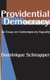Providential Democracy - An Essay on Contemporary Equality (Paperback): Dominique Schnapper