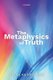 The Metaphysics of Truth (Hardcover): Douglas Edwards