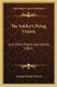 The Soldier's Dying Visions - And Other Poems And Hymns (1881) (Paperback): George Rundle Prynne