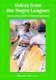 Voices from the Negro Leagues - Conversations with 52 Baseball Standouts of the Period 1924-1960 (Paperback, New edition):...