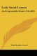 Lady Sarah Lennox - An Irrepressible Stuart 1745-1826 (Paperback): Edith Roelker Curtis