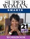 Superwoman Smarts - 21-Day Brand Boot Camp Workbook (Paperback): Aundrea Y. Wilcox
