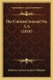 The Colonial Journal No. 5, 6 (1818) (Paperback): Baldwin Cradock and Joy Publisher
