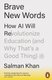 Brave New Words - How AI Will Revolutionize Education (and Why That?s a Good Thing) (Paperback): Salman Khan