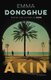 Akin (Hardcover): Emma Donoghue
